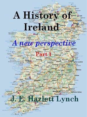 cover image of A History of Ireland--A New Perspective (Part 1)